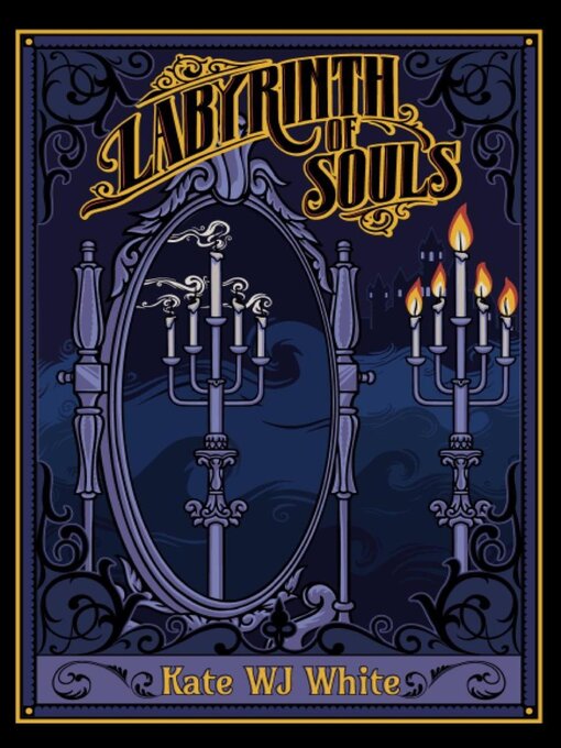 Title details for Labyrinth of Souls by Katewjwhite - Available